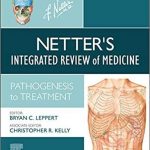Netter’s Integrated Review of Medicine Pathogenesis to Treatment 2021 – Epub Format