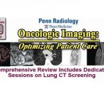 Penn Radiology Videos Oncologic Imaging – Optimizing Patient Care 2016 (CME Videos)