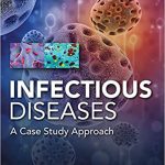 Infectious Diseases Case Study Approach 2021 – Original PDF1