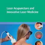 Laser Acupuncture and Innovative Laser Medicine 2018