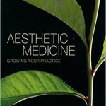 Aesthetic Medicine Growing Your Practice