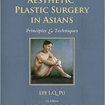 Aesthetic Plastic Surgery in Asians