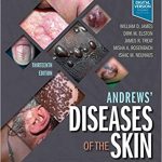 Andrews’ Diseases of the Skin Clinical Dermatology 13ed Video 2020
