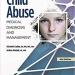 Child Abuse Medical Diagnosis and Management 2020
