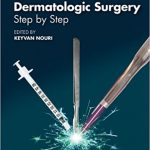 Dermatologic Surgery Step by Step, 1ed