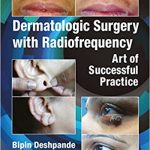 Dermatologic Surgery with Radiofrequency 2018