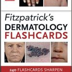 Fitzpatricks Dermatology Flash Cards 2014