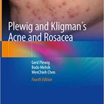 Plewig and Kligman’s Acne and Rosacea, 4ed 2019