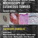 Reflectance Confocal Microscopy of Cutaneous Tumors, 2ed