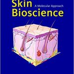 Skin Bioscience A Molecular Approach