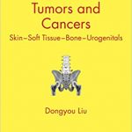 Tumors and Cancers Skin – Soft Tissue – Bone – Urogenitals 2018