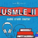 USMLE Step 2 Audio Crash Course (MP3)