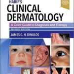 2021 Habif’s Clinical Dermatology A Color Guide to Diagnosis and Therapy 7th Edition