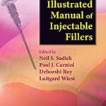 Illustrated Manual of Injectable Fillers
