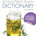 Milady’s Skin Care and Cosmetic Ingredients Dictionary