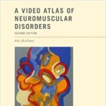 A Video Atlas of Neuromuscular Disorders PDF+VIDEOS