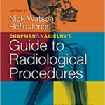 Chapman & Nakielny’s Guide to Radiological Procedures