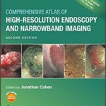 Comprehensive Atlas of High-Resolution Endoscopy and Narrowband Imaging PDF+VIDEOS