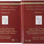 Keighley & Williams’ Surgery of the Anus, Rectum and Colon
