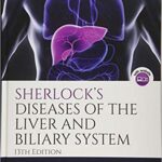 Sherlock’s Diseases of the Liver and Biliary System,