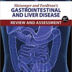 Sleisenger & Fordtran’s Gastrointestinal and Liver Disease
