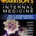 Harrison’s Principles of Internal Medicine Self-Assessment and Board Review
