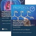 The Primary FRCA Structured Oral Exam Guide 1 & 2, 2-Vol