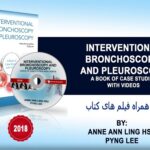 2018 Interventional Bronchoscopy and Pleuroscopy – A Book of Case Studies with Videos2