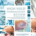 High Yield Pharmacology Review for Medical Students
