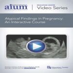 Atypical-Findings-in-Pregnancy-An-Interactive-Course