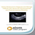 Using-Ultrasound-to-Diagnose-and-Manage-Patients-with-Abnormal-Premenopausal-and-Postmenopausal-Bleeding-600×847