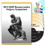 2013 QMP Reconstructive Surgery Symposium Videos at 35€