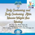 Body Contouring and Body Contouring After Massive Weight Loss Meeting 2018