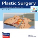 Plastic Surgery A Practical Guide to Operative Care (Pdf+Videos) at 10€