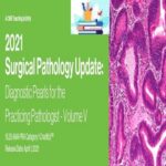 2021 Surgical Pathology Update Diagnostic Pearls for the Practicing Pathologist – Volume V at 60€