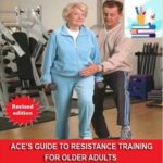 Ace’s Guide To Resistance Training For Older Adults