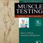 Daniels and Worthingham’s MUSCLE TESTING Techniques of Manual Examination