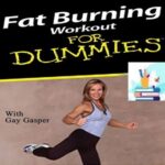 Fat Burning Workout For Dummies
