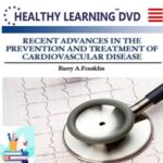 Recent Advances in the Prevention and Treatment of Cardiovascular