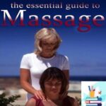 The Essential guide to Massage