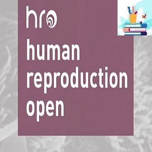 Human Reproduction Open 2021 Full Archives TRUE PDF at €25