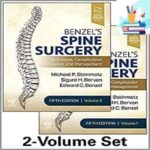 Benzel’s Spine Surgery, 2-Volume Set Techniques, Complication Avoidance and Management-Retial PDF+Videos Access