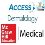 McGraw Hill Access Dermatology – Clinical Dermatology Videos 2021