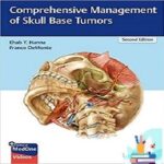 Comprehensive Management of Skull Base Tumors 2ed PDF+Video 2021 at 5€