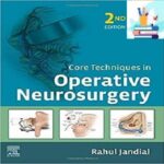 Core Techniques in Operative Neurosurgery 2ed PDF+Video 2020 at 5€