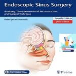 Endoscopic Sinus Surgery Anatomy Three-Dimensional Reconstruction and Surgical Technique 4ed PDF+Video at 4€