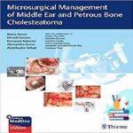Microsurgical Management of Middle Ear and Petrous Bone Cholesteatoma 1ed PDF+VIDEO at 2€