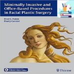 Minimally Invasive and Office-Based Procedures in Facial Plastic Surgery 1ed PDF+PDF at 2€