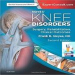Noyes’ Knee Disorders Surgery Rehabilitation Clinical Outcomes 2ed PDF+Video at 5€
