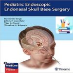 Pediatric Endoscopic Endonasal Skull Base Surgery 1ed PDF+Video 2020 at 5€